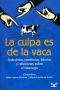 [La culpa es de la vaca 01] • La culpa es de la Vaca, Vol. 1